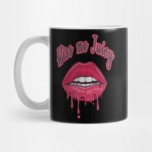 Kiss me juicy Mug